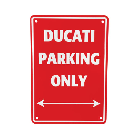 copy of Tabulka- parkovací cedule- DUCATI PARKING ONLY