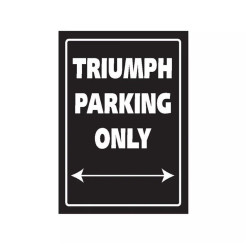 Tabela - znak parkingowy - TRIUMPH PARKING ONLY